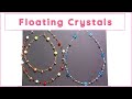 How to Make a Gorgeous Floating Crystal Necklace with Two Strands