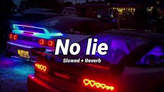 No Lie - Sean Paul ft. Dua Lipa | Perfectly (slowed + reverb)