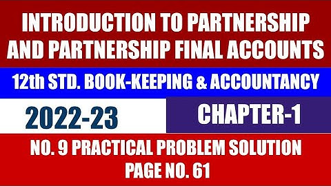 12th Std| Book Keeping & Accountancy New |Chapter-1 Practical problem Solution No.9 Pg No 61|2022-23