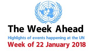 The Week Ahead - starting 22 January 2018