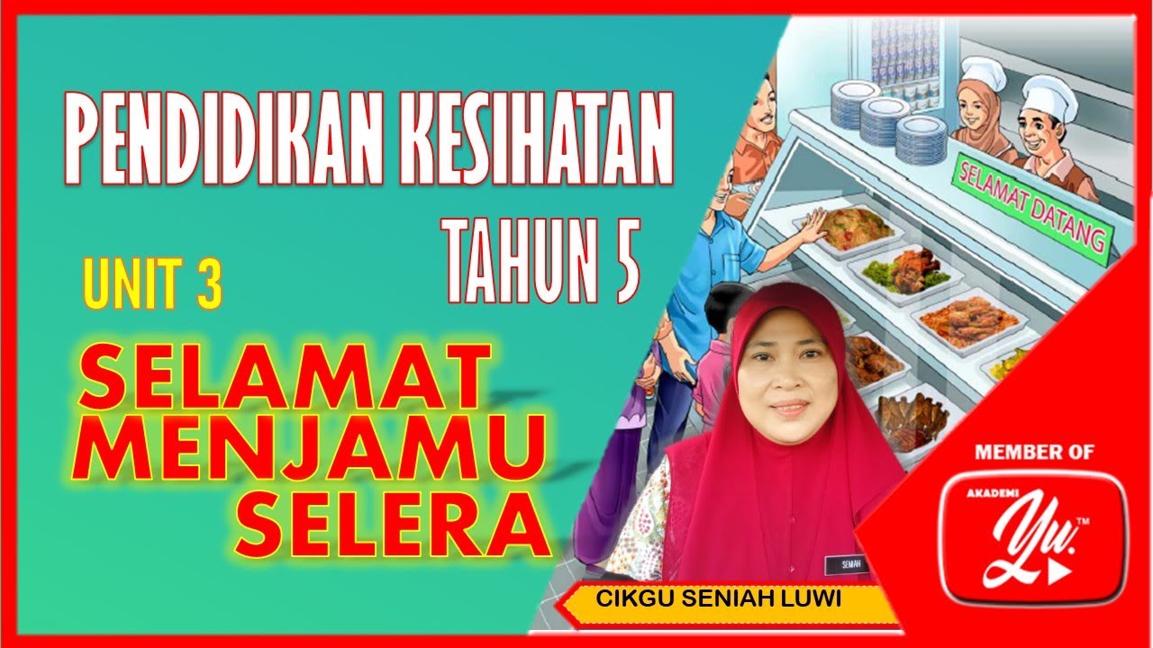Pk T5 Unit 3 Selamat Menjamu Selera Youtube