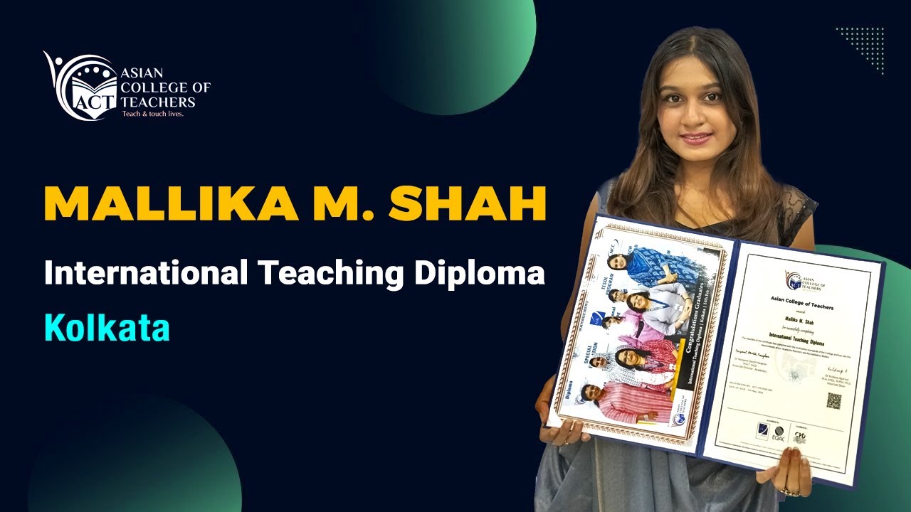International Teaching Diploma Feedback By Mallika M. Shah | 