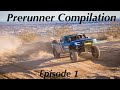 Prerunner Compilation | Episode 1| Weekly Uploads