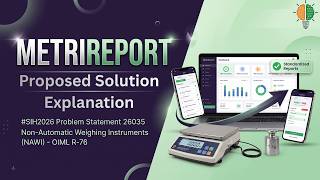METRI-REPORT | Automated OIML R-76 Test Reporting Platform for NAWI | SIH 2026
