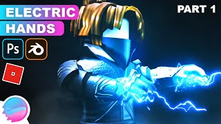 ROBLOX GFX TUTORIAL: Electric Hands | GFX COMET (Part 1)