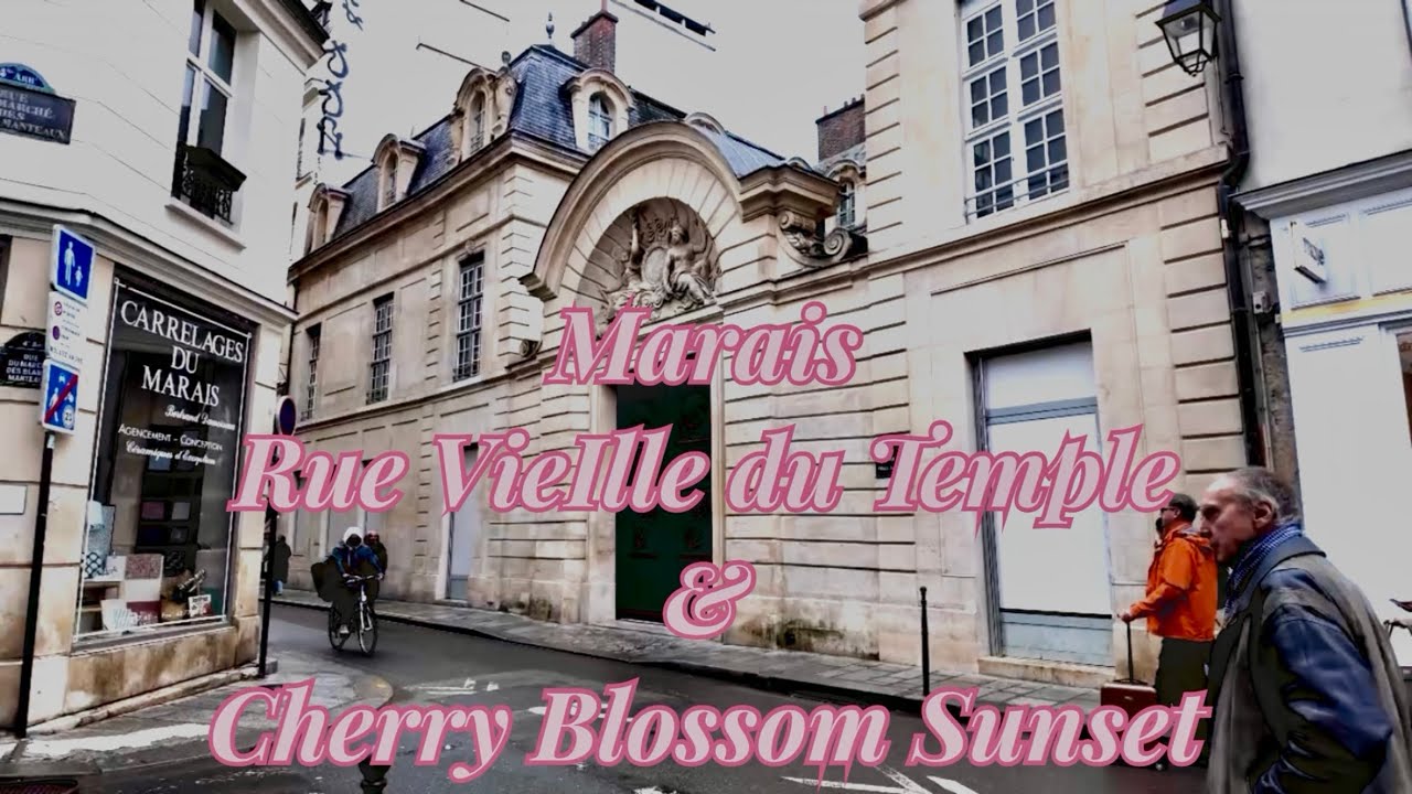 Paris Walking Tour | Rue Vieille du Temple & Cherry Blossom Sunset