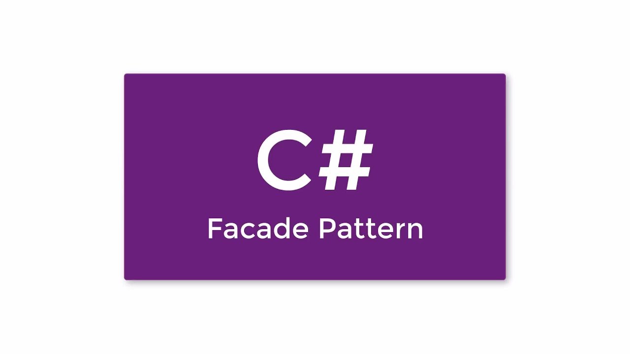 Facade Pattern - Design Patterns in C# - YouTube