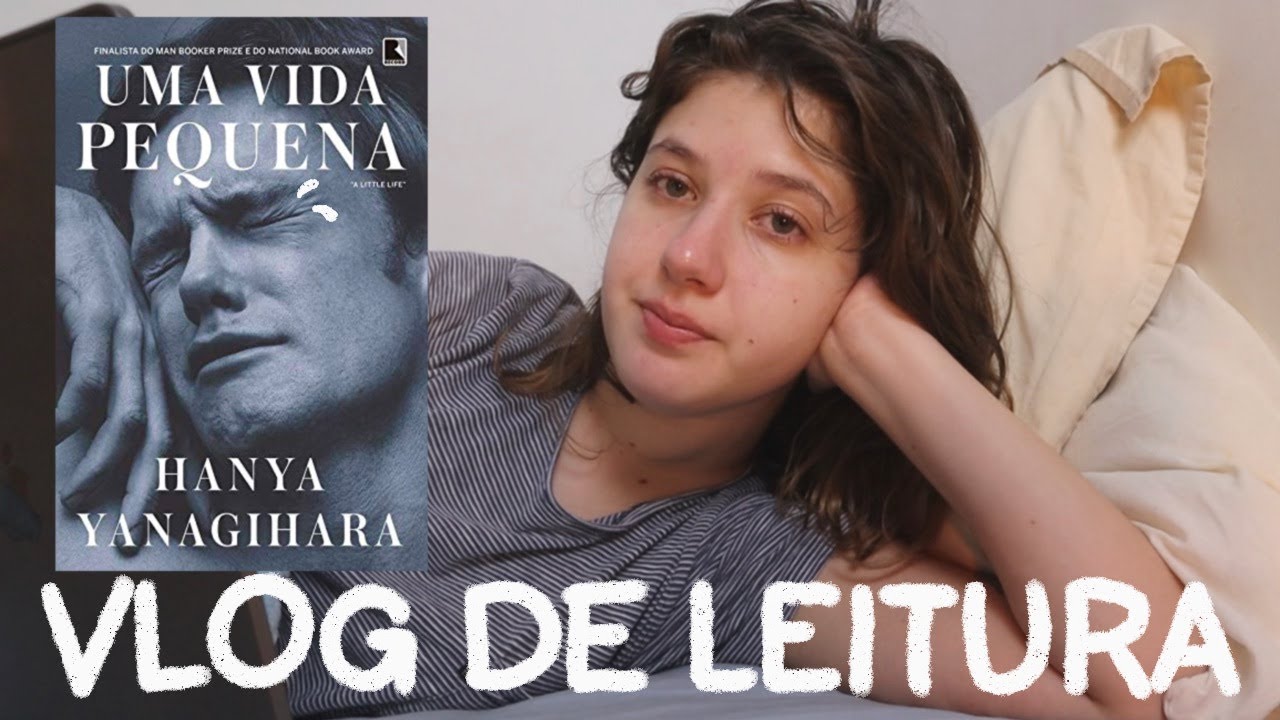 Uma Vida Pequena Vlog De Leitura YouTube uma-vida-pequena-vlog-de-leitura-youtube