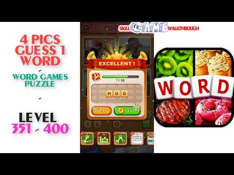 4 Pics Guess 1 Word Level 351 - 400 Walkthrough