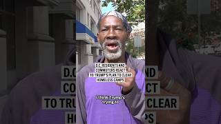 DC residents and commuters react to Trump’s plan to remove homeless encampments