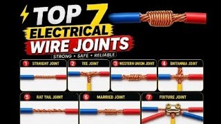Top 7 Electrical Wire Joints With Practical Demo | Full Tutorial