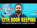 12th Book Keeping and Accountancy Complete Syllabus Break Down|Board Exam  2027|Pradeep Giri Sir