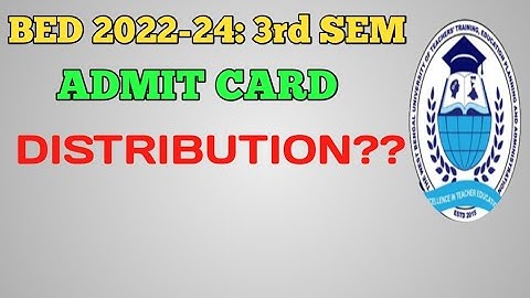 B.ed 3rd Sem ADMIT CARD DISTRIBUTION 🔥🔥/ B.ed 3rd sem exam