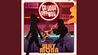 Go Your Own Way - why mona