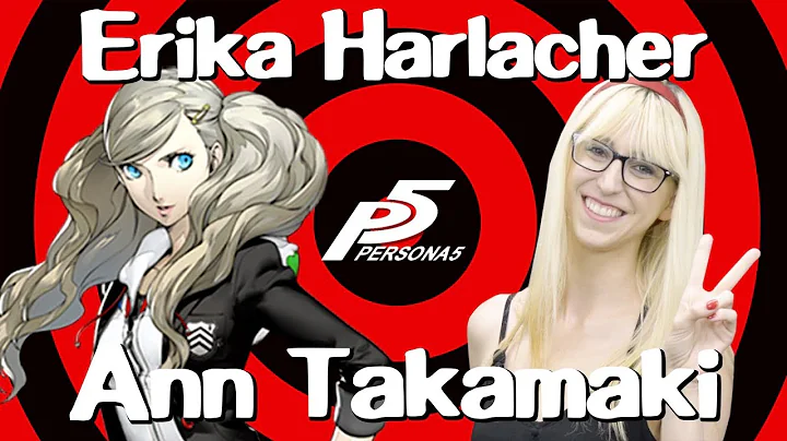 Erika Harlacher (Voice of Ann Takamaki from Person...
