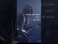 the GazettE Calm envy Aoi solo #thegazette #rock #guitarperformance #guitarsolo #music #jrock#viral
