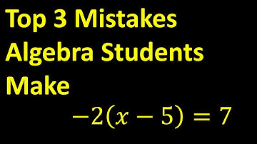 Top 3 Mistakes Algebra Students Make-  GET BETTER MATH SCORES!