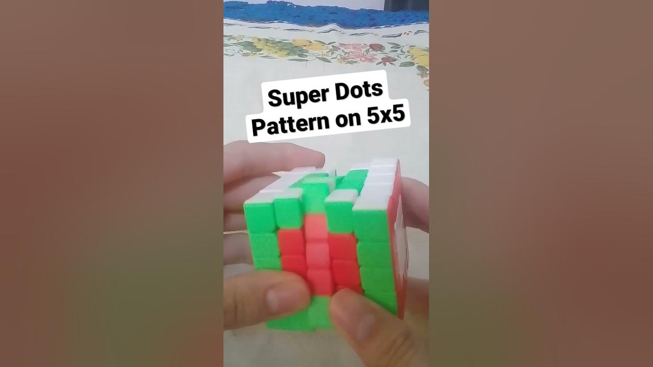 How to do the Super Dots Pattern on a 5x5 Rubik's cube 