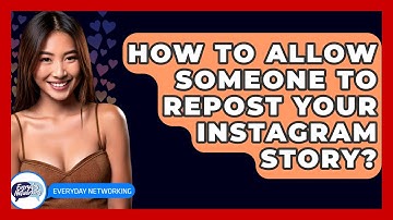 How To Allow Someone To Repost Your Instagram Story? - Everyday-Networking