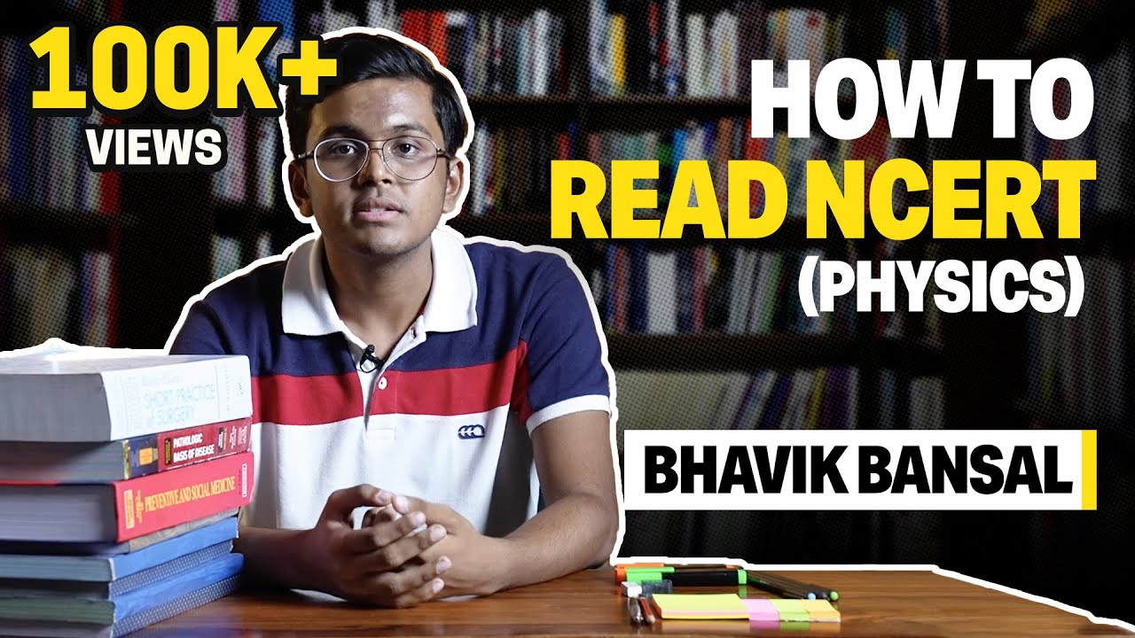 How To Read NCERT Physics For NEET Bhavik Bansal AIR 1 neettopper How to read ncert physics for neet bhavik bansal air 1 neettopper