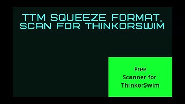 TTM Squeeze Scan For ThinkOrSwim