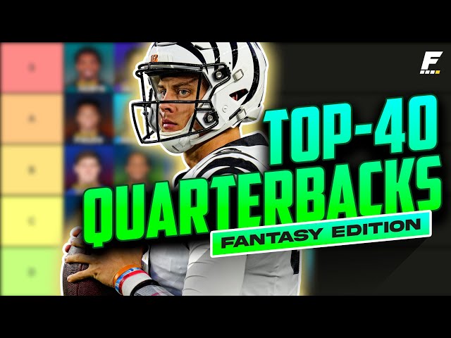 Top 40 Quarterback Rankings + Tiers  Finding Value in Later Rounds (2023 Fantasy  Football) 