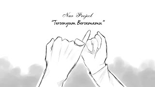 NUR PROJECT - TERSENYUM BERSAMAMU