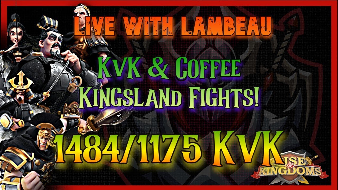 Coffee & Kingsland 1175 vs. 1484 Rise of Kingdoms YouTube