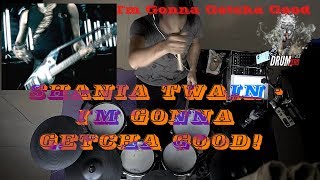 Video thumbnail of "I'm Gonna Getcha Good -Shania Twain (Electric Drum cover by Neung)"