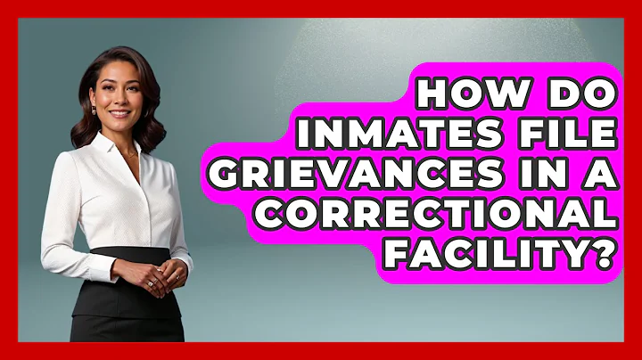 How Do Inmates File Grievances in a Correctional Facility? | Jail & Prison Insider