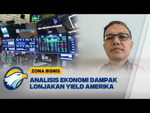 Dampak Lonjakan Yield US Treasury Terhadap Stabilitas Pasar Keuangan Indonesia | Zona Bisnis