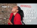 BECOMING A LAWYER INFLUENCER PART 3 | why I really quit, entrepreneurship, making money online