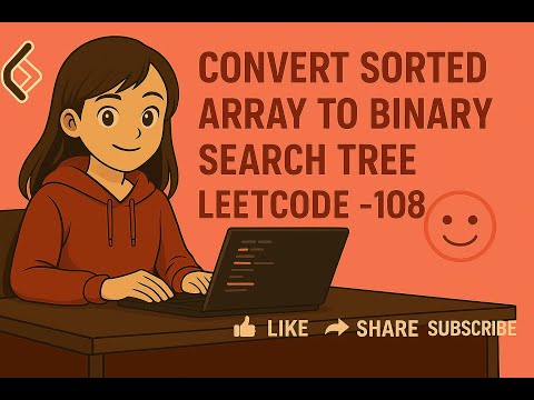 Convert Sorted Array to Binary Search Tree   LeetCode  -108