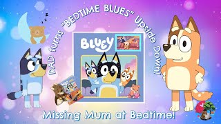 BLUEY Daddy Putdown | Bluey Misses Mum 🥱 at Bedtime 🛌 | BLUEY💤 READ ALOUD #bluey #bingo #blueybingo 