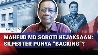  Mahfud Md Blakblakan Kritisi Kejaksaanbuka Data Kasus Pidana Ri Silfester Ada backing