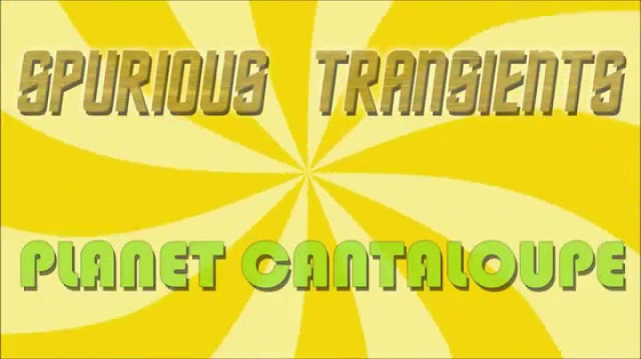 Spurious Transients - Planet Cantaloupe