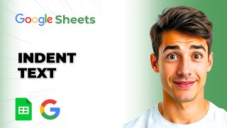 How To Indent Text In Google Sheets (Easiest Way) (2026 Guide)
