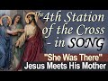 Fourth station of the cross in song video jesus meets his holy mother music meditation mp3