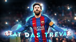 4K Edit Lionel Messi - Beat Das Trevas