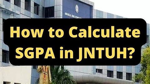 How to Calculate SGPA in JNTUH? || JNTUH Updates 2022 || RAJ