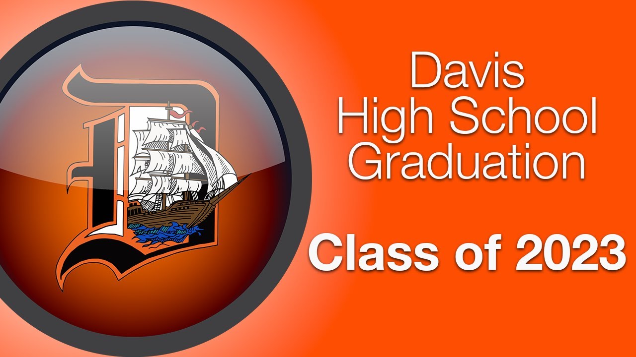 Davis High School Graduation 2023