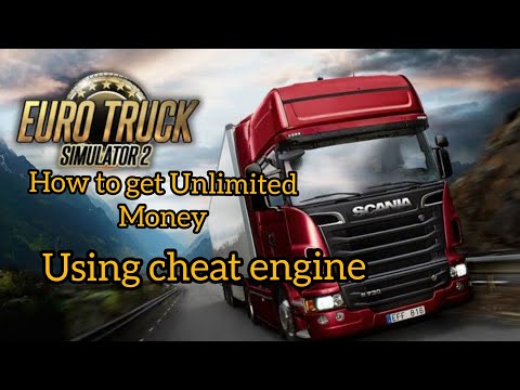 How to get unlimited money in Euro Truck Simulator 2 Using Cheat Engine | Works in 2021