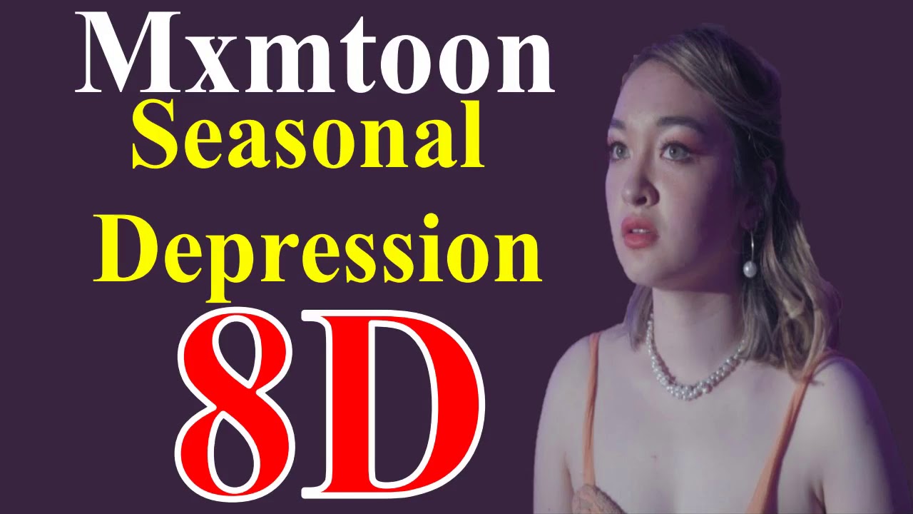 Mxmtoon Seasonal Depression (8D Audio) YouTube