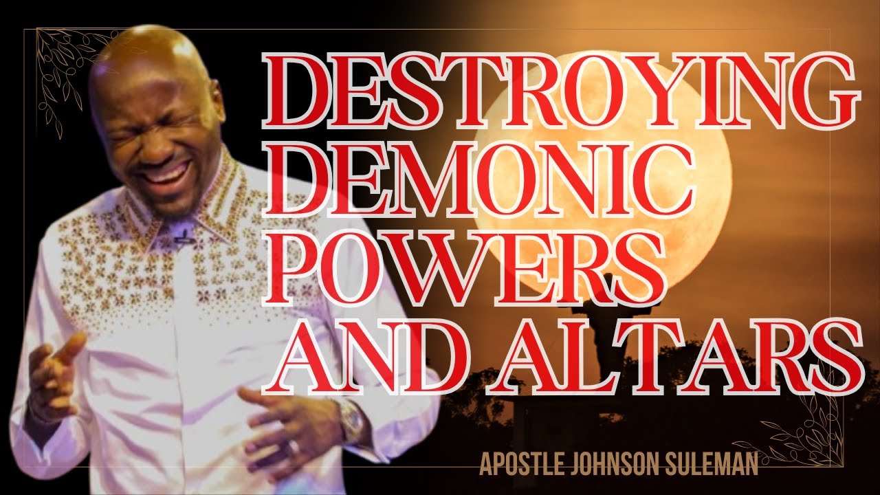 The Secrets of Spiritual Authority: Defeating Evil Forces - Apostle Johnson Suleman