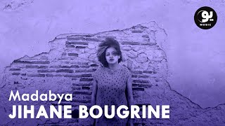 Jihane Bougrine - Madabya (Official Music Video) | جيهان بوغرين - مدى بيا