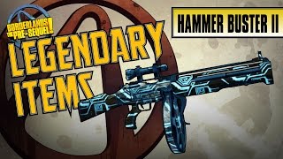 BORDERLANDS the Pre-Sequel - *Hammer Buster II* Legendary Item Guide