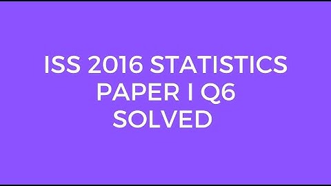 Indian Statistical Service (ISS) 2016 Statistics Paper I Set A Q6 Solved (Poisson Distribution)