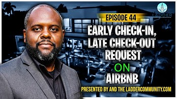 Early Check In and Late Check Out Requests on Airbnb