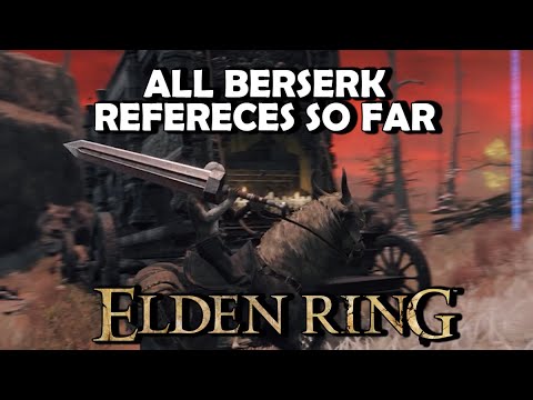 ELDEN RING - All Berserk References so far