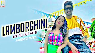 Lamborghini Neha Kakkar, Jassi Gill, Meet Bros 2019 HD SONG